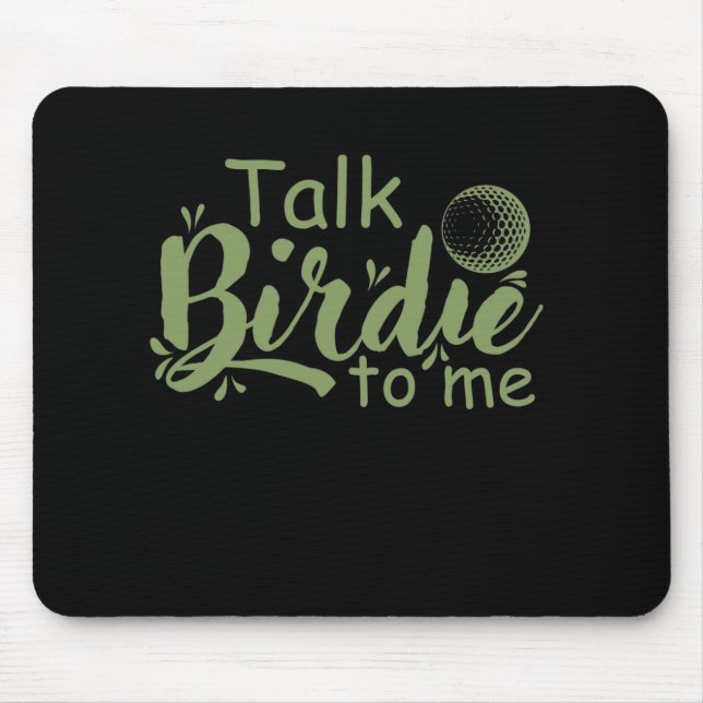 Talk Birdie to me Golf Trendsport Abschlag Bahn Mouse Mat (Front)