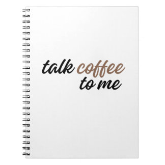 talk coffee to me notebook