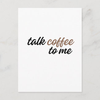 talk coffee to me postcard