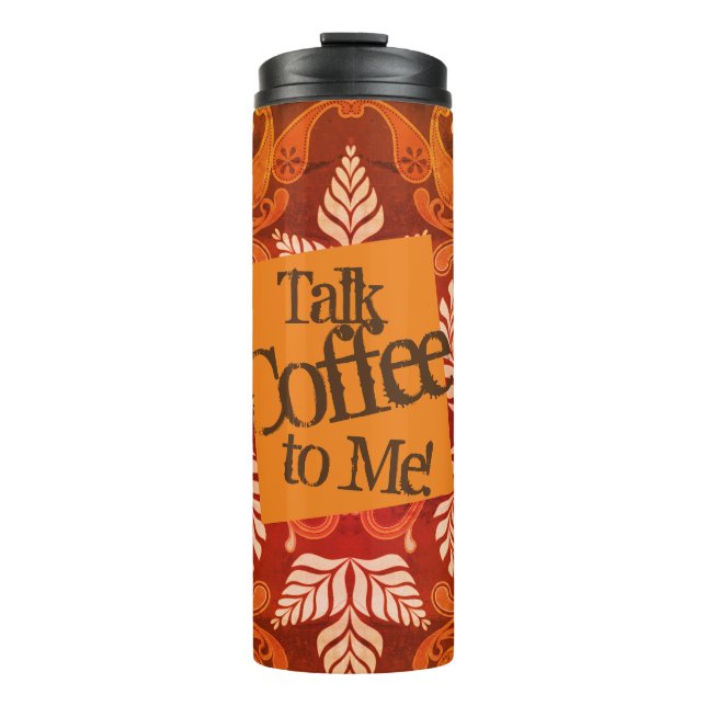 Talk Coffee To Me! Vintage Art  Thermal Tumbler (Front)
