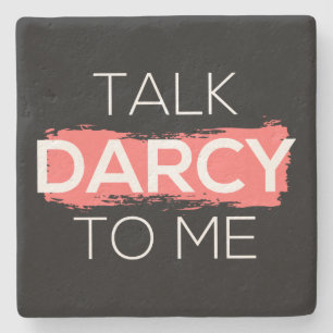 Talk Darcy To Me I Stone Coaster