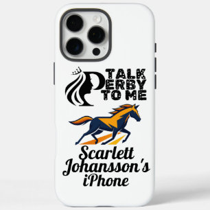 Talk Derby To Me iPhone 16 Pro Max Case