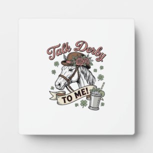 Talk Derby To Me Horse Mint Julep Vintage Shirt_1 Plaque