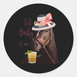 Talk Derby To Me Mint Juleps Derby Horse Racing Classic Round Sticker