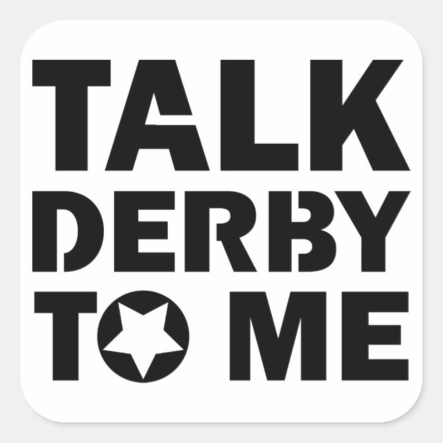 Talk Derby to Me, Roller Derby Girl Design Square Sticker (Front)