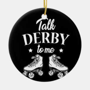 Talk Derby To Me Roller Skates T Shirt Ceramic Tree Decoration