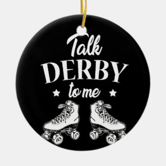 Talk Derby To Me Roller Skates T Shirt Ceramic Tree Decoration
