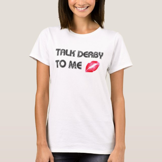 Talk Derby To Me Vest T-Shirt (Front)