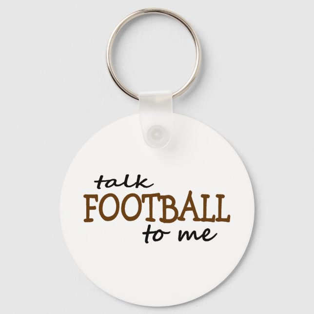 Talk Football To Me Key Ring (Front)