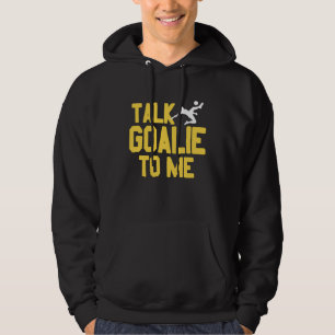 Talk Goalie To Me Retro Football Player Present Hoodie