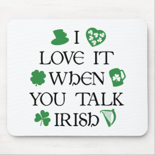 Talk Irish To Me Mouse Mat