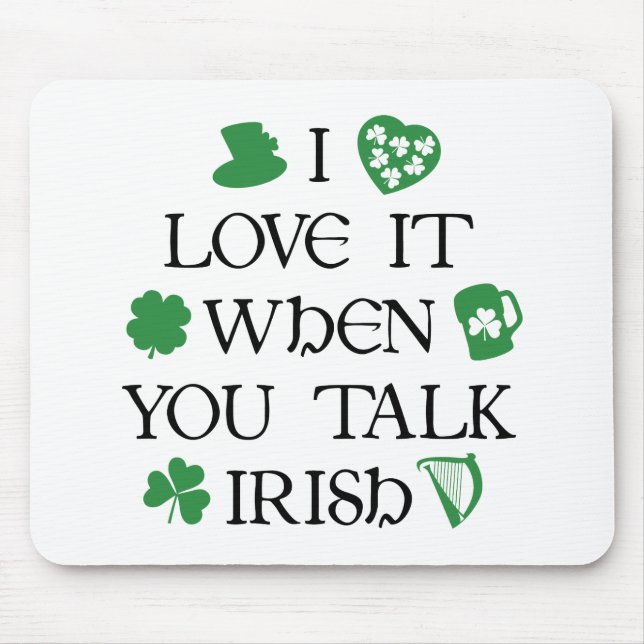 Talk Irish To Me Mouse Mat (Front)