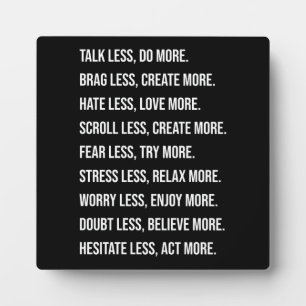 Talk Less Do More - Success Motivational Plaque