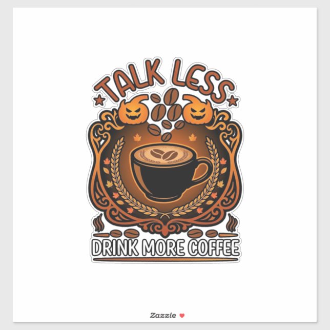 Talk Less Drink More Coffee Cup Halloween Pumpkins (Sheet)
