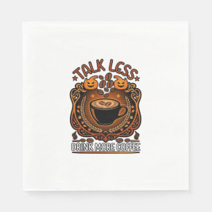 Talk Less Drink More Coffee Cup Halloween Pumpkins Napkin