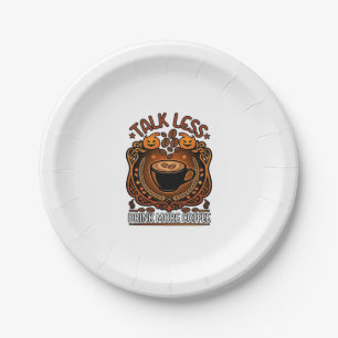 Talk Less Drink More Coffee Cup Halloween Pumpkins Paper Plate