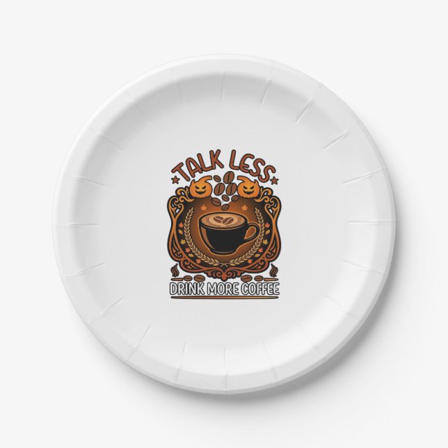 Talk Less Drink More Coffee Cup Halloween Pumpkins Paper Plate (Front)