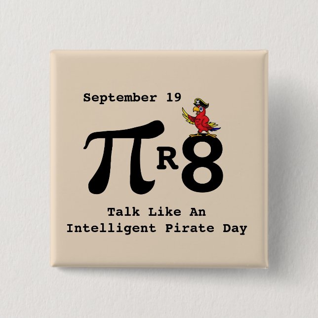 Talk Like An Intelligent Pirate Pi Button (Front)