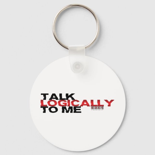 Talk Logically To Me Key Ring (Front)