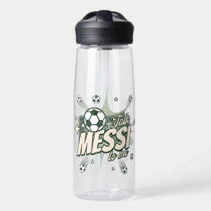 Talk Messi to Me Soccer Fans  Water Bottle