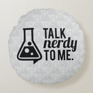 Talk Nerdy Round Cushion