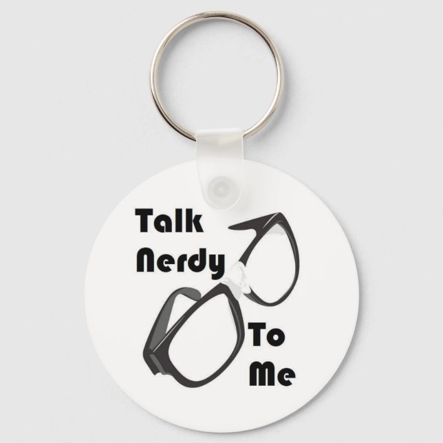 Talk Nerdy to me Key Ring (Front)