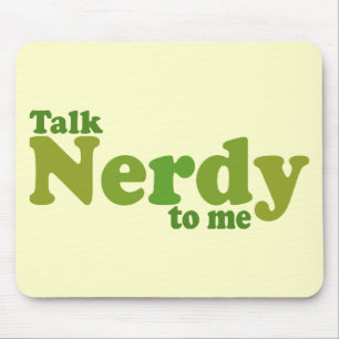 Talk nerdy to me mouse mat