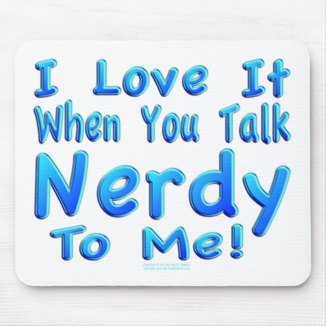 Talk Nerdy To Me Mouse Mat (Front)