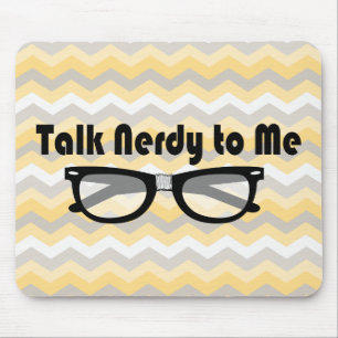 Talk Nerdy To Me Mouse Mat