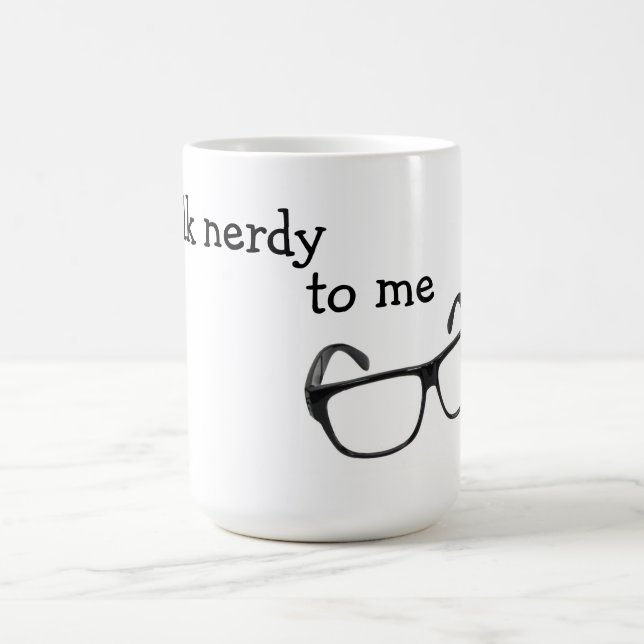 Talk Nerdy to Me Mug (Center)