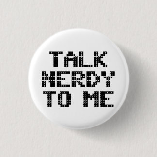 Talk Nerdy to Me Pixelated Button