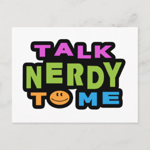 Talk Nerdy To Me Postcard