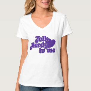 Talk Nerdy to me T-Shirt