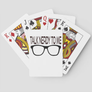 Talk Nerdy To Me with Black Geek Glasses Playing Cards