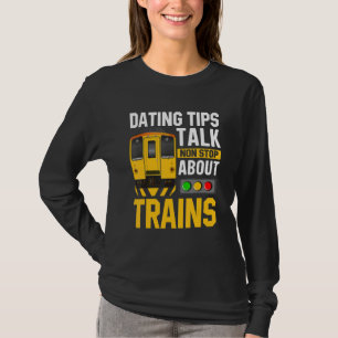 Talk Nonstop About Trains Railroad Train Engineer T-Shirt