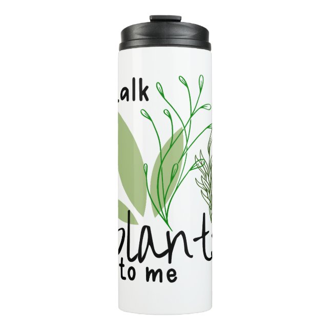 Talk Plants to Me Thermal Tumbler (Front)