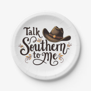 Talk Southern to Me Funny Cowboy Hat Western   Paper Plate