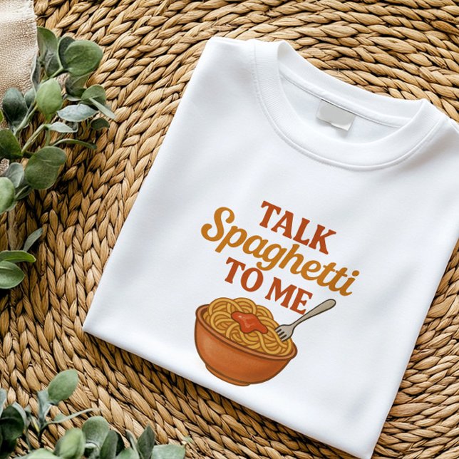 Talk Spaghetti to Me | Funny Italian Food puns T-Shirt (Creator Uploaded)