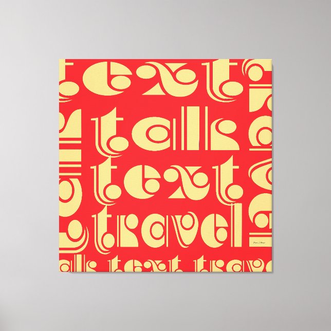 Talk Text Travel   Canvas Print (Front)