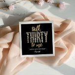 Talk THIRTY to Me! 30th Birthday Party  Napkin<br><div class="desc">'Talk THIRTY to Me' 30th Adult Birthday Party Napkins!</div>