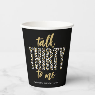 Talk THIRTY to Me! 30th Birthday Party  Paper Cups