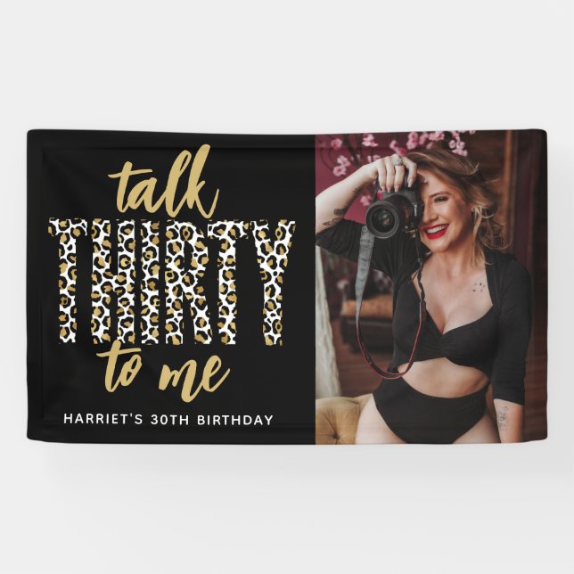 Talk THIRTY to Me! 30th Birthday Party Photo Banner (Horizontal)