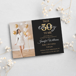 talk thirty to me,30th birthday party photo invitation