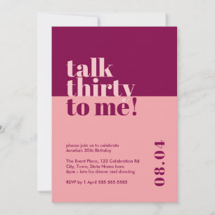 Talk Thirty to me Berry & Pink 30th Birthday Invitation