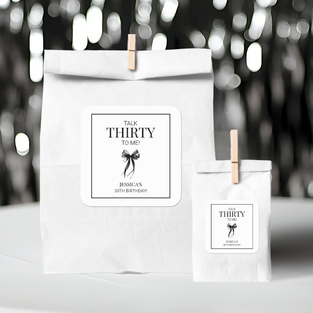 Talk Thirty to Me Black and White 30th Birthday Square Sticker (Talk Thirty to Me Black and White 30th Birthday Square Sticker)