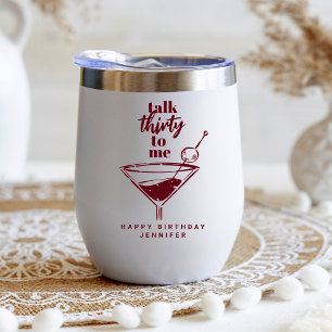 Talk Thirty To Me Burgundy 30th Birthday Martini