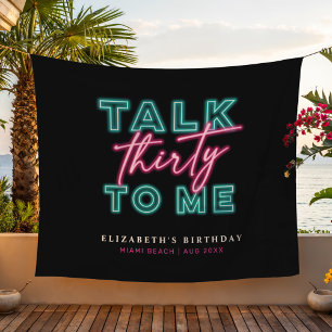 Talk Thirty To Me Dirty 30 Neon Blue & Pink Tapestry