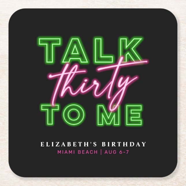 Talk Thirty To Me Dirty 30 Neon Green & Pink Square Paper Coaster (Front)