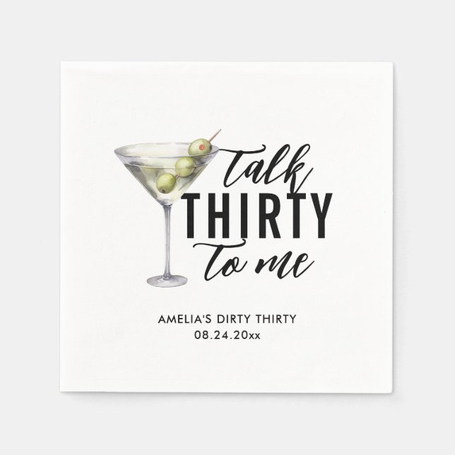 Talk Thirty To Me Dirty Martini 30th Birthday Napkin (Front)