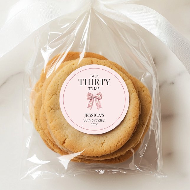 Talk Thirty to Me Elegant Pink Bow 30th Birthday Classic Round Sticker (Talk Thirty to Me Elegant Pink Bow 30th Birthday Classic Round Sticker)